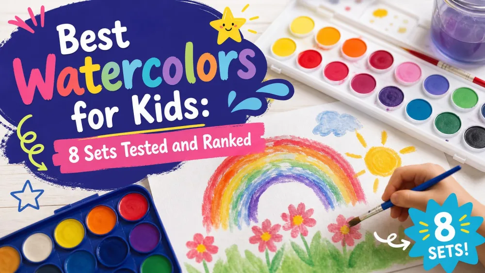 Best Watercolors for Kids: 8 Sets Tested and Ranked